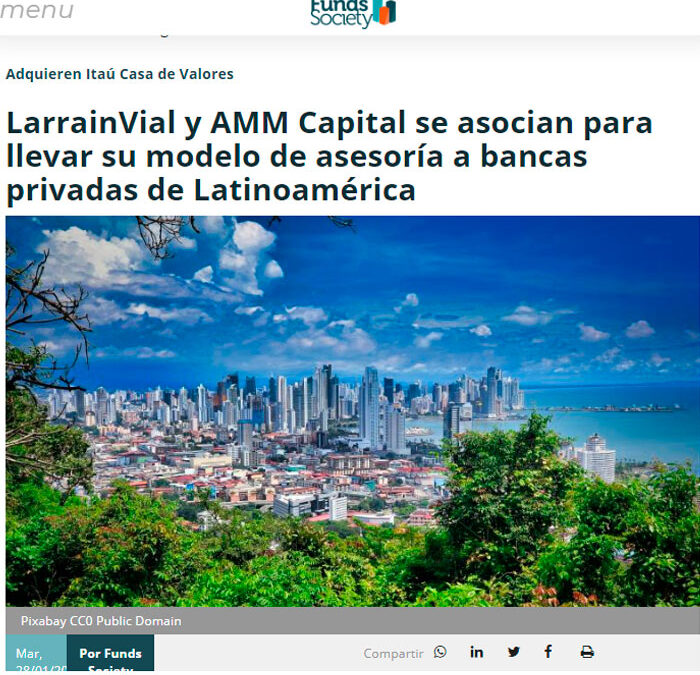 LarrainVial y AMM Capital se asocian para llevar su modelo de asesoría a bancas privadas de Latinoamérica